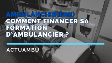 Comment financer sa formation d’ambulancier ?