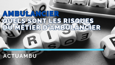 Quels sont les risques du métier d’ambulancier ?