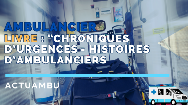 Livre Chroniques de l’Urgence : Histoires d’Ambulanciers